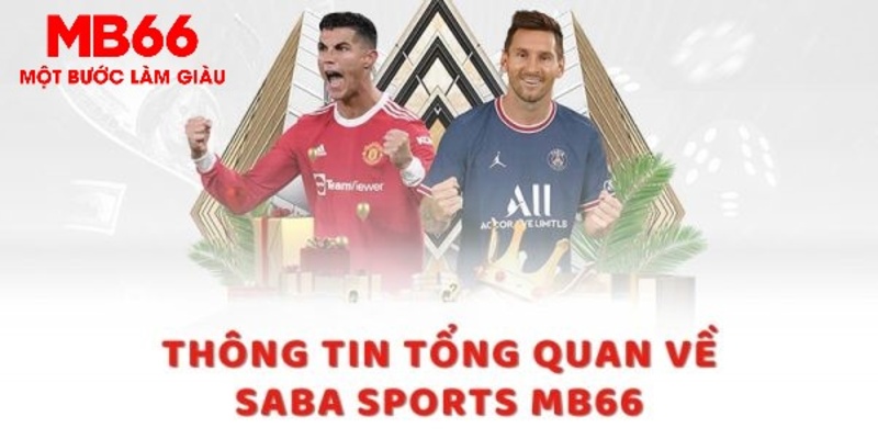 Giới thiệu đôi nét về sảnh Saba sport MB66